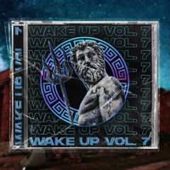 WAKE UP MIX VOL 7