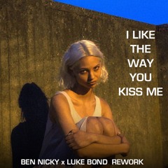 Artemas - I like the way you kiss me (Ben Nicky & Luke Bond Rework)