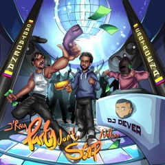 Party Don`t Stop - J'ray x DJ Dever x Millian