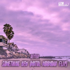 Getter - Something New (MNTRL Moombah Flip]