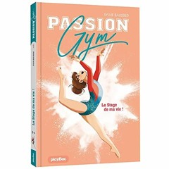 Télécharger le PDF Passion Gym - Le stage de ma vie - Tome 1 au format Kindle g6lH7