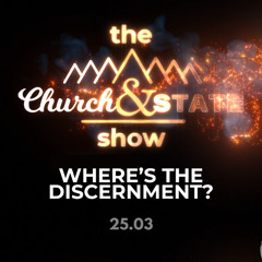 The shocking lack of discernment in many Christians | The CAS Show 25.03