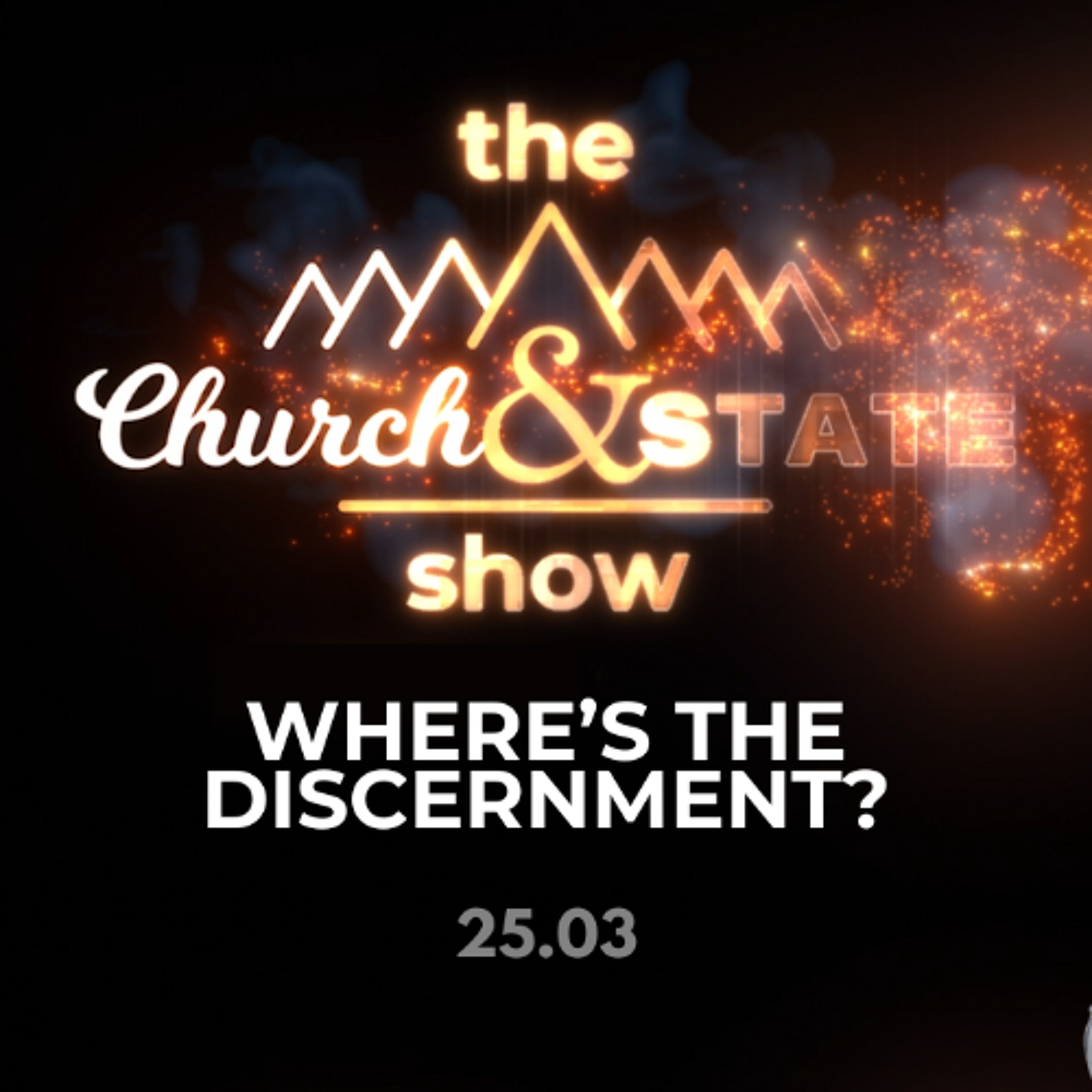 The shocking lack of discernment in many Christians | The CAS Show 25.03