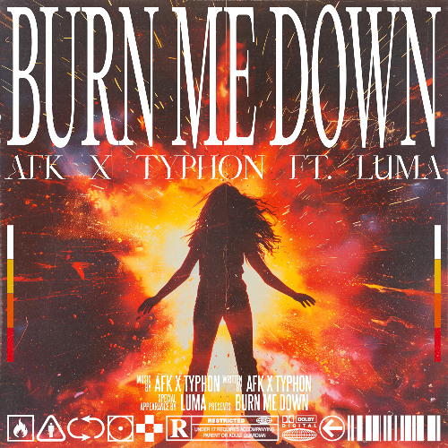 AFK & Typhon - Burn Me Down ft. Luma