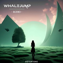 Whalejump - Echo [Outertone Release]