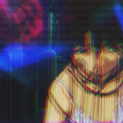 funny lain/duvet breakcore remix number 246