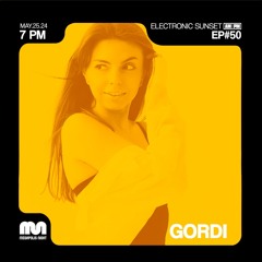 GORDI - Electronic Sunset By AM•PM Episode #50