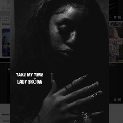 Take My Time - Lady Shōga