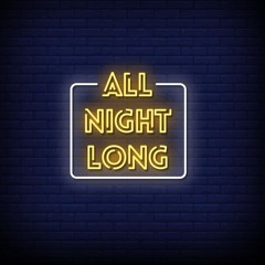 All Night long