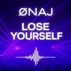 ØИΛJ - Lose Yourself