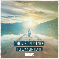 Follow Your Heart (Original Mix)