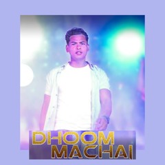 Dhoom Machai