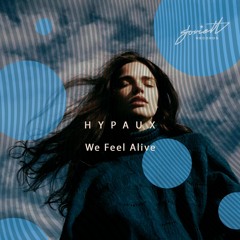 HYPAUX - We Feel Alive (Radio Edit)