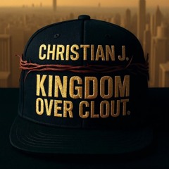 Kingdom Over Clout