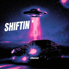 Shiftin'