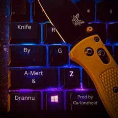Knife (Feat. Drannu)[Prod. Carlonzhoid]