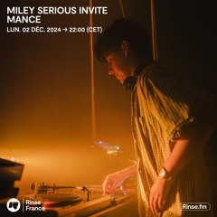 Miley Serious invite Mance - 02 Décembre 2024