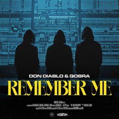 Don Diablo, Qobra - Remember Me