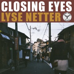 Closing Eyes - Lyse Netter