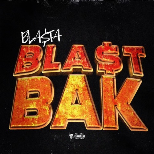 Bla$t Bak (Prod. Lil O)