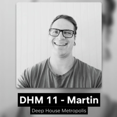 DHM 11 - Martin
