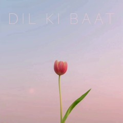 SOHAIB - DIL KI BAAT