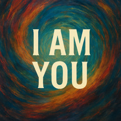 I am You