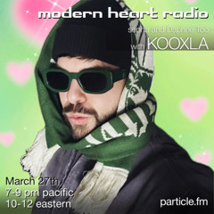 Modern Heart w/ Sepha +  Daphne Too + Kooxla - Mar 27th 2025