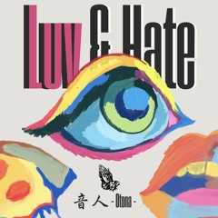 Luv & Hate