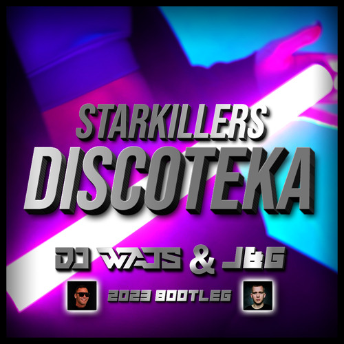 Discoteka (DJ WAJS & J&G 2023 Bootleg)
