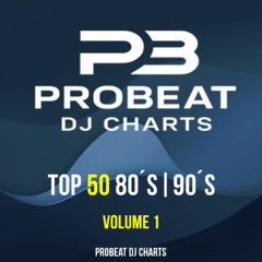 PROBEAT DJCHARTS TOP 50 - 80´S 90´S (FILTERED)+ EXTRA BONUS - 4 TRACKS FREE DOWNLOAD