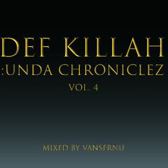 Def Killah: Unda Chroniclez vol.4