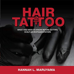 READ EBOOK 📙 Hair Tattoo: What You Need to Know Before Getting Scalp Micropigmentati