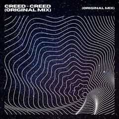 CREED - CREED (Original Mix)