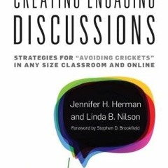 [Download] EBOOK 📨 Creating Engaging Discussions: Strategies for "Avoiding Crickets"