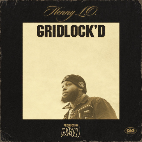 Gridlock’d (feat. Kaay Taurus)