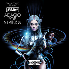 Talla 2XLC presents RRAW! - Adagio For Strings