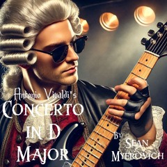 Concerto in D Major - Rock Version (Vivaldi)