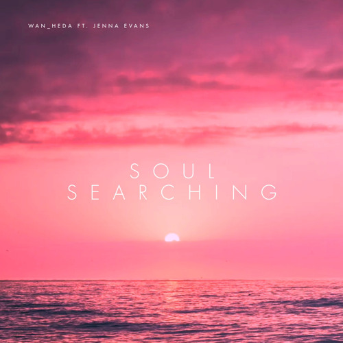 Soul Searchin' ft. Jenna Evans
