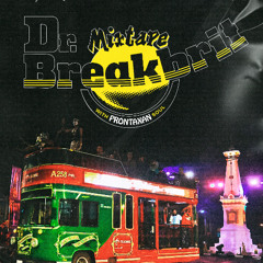 PRONTAXAN - Dr. Breakbrit Mixtape