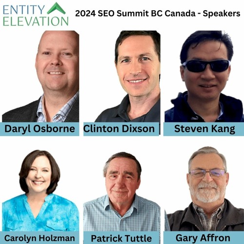 2024 SEO Summit BC Canada - Entity Elevation - 778-760-2900