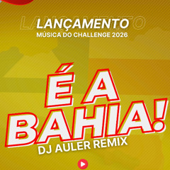 É A BAHIA - Auler's touch - Embrazouk Challenge 2026