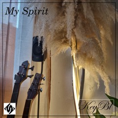 KeyBl - My Spirit