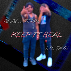 Keep It Real ft. Bobo Steppa