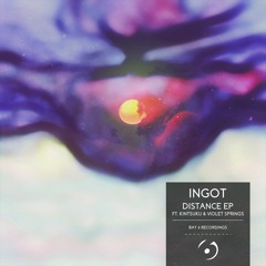 Ingot - Distance EP (Featuring Kintsuku & Violet Springs)