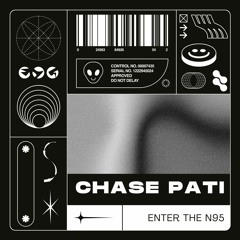 Enter The N95 (Chase Pati Edit) [FREE DL]