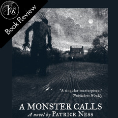 Issue #20: A Monster Calls