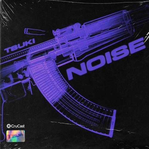 TSUKI - Noise
