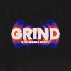 Shepherd - GRIND (ARSENAULT's Jersey Trap Remix)
