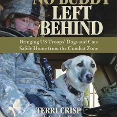 Get EPUB 📑 No Buddy Left Behind: Bringing US Troops' Dogs and Cats Safely Home from